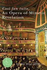 CosÃÂ¬ Fan Tutte, an Opera of Mimetic Revelation