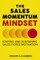 The Sales Momentum Mindset