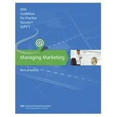 Managing Marketing: Guidelines for Practice Success