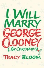 I Will Marry George Clooney (By Christmas)