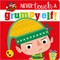 Never Touch a Grumpy Elf!