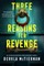 Three Reasons for Revenge