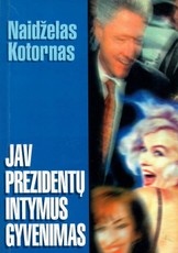JAV prezidentų intymus gyvenimas