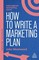 How to Write a Marketing Plan