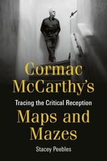 Cormac McCarthy's Maps and Mazes