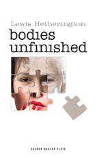 Bodies Unfinished