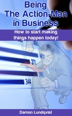 Being the Action-Man in Business