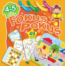 Fokus pokus 4. Ugdomieji žaidimai vaikams + 49 lipdukai!