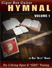 Cigar Box Guitar Hymnal Volume 1
