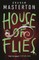 House of Flies