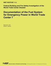 Documentation of the Fuel System for Emergency Power in World Trade Center 7