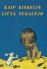 Kaip kiškelis liūtą nugalėjo
