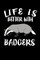 Life Is Better With Badgers