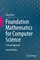 Foundation Mathematics for Computer Science