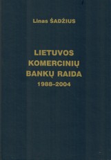 Lietuvos komercinių bankų raida 1988–2004