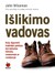 IŠLIKIMO VADOVAS. Kaip išgyventi laukinėje gamtoje, bet kokiame klimate, sausumoje ar vandenyje