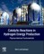 Catalytic Reactions in Hydrogen Energy Production