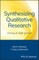 Synthesizing Qualitative Research