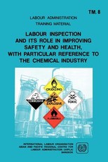 Labour inspection and its role in improving safety and health, with particular reference to the chemical industry (ARPLA TM 8)