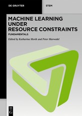 Machine Learning Under Resource Constraints - Fundamentals