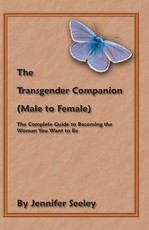 The Transgender Companion (Male To Female)