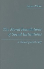 The Moral Foundations of Social Institutions