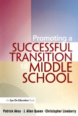 Akos, P: Promoting a Successful Transition to Middle School