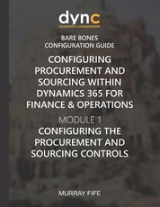 Configuring Procurement and Sourcing within Dynamics 365 for Finance & Operations