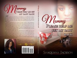 Mommy Please Help Me Get My Baby Back