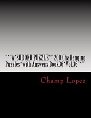 "*"A*SUDOKU PUZZLE*" 200 Challenging Puzzles*with Answers Book36*Vol.36"*"