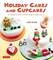 Holiday Cakes and Cupcakes