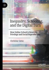 Inequality, Schooling, and the Digital Turn