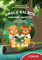 ANGLŲ KALBOS MOKYMOSI NUOTYKIS. Pratybų sąsiuvinis 5–6 klasių mokiniams, 2 dalis