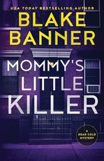 Mommy's Little Killer