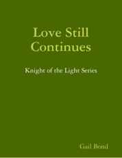 Love Still Continues: Knight of the Light Series