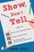 Show, Don't Tell