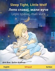 Sleep Tight, Little Wolf - Лепо спавај, мали вуче - Lepo spavaj, mali vuče (English - Serbian)