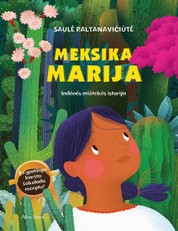 Meksika Marija: indėnės Mištekės istorija