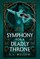 Symphony for a Deadly Throne