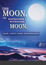 The moon, the watching witching moon