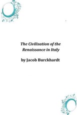 The Civilisation of the Renaissance in Italy