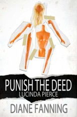 Punish the Deed (A Lucinda Pierce Mystery)