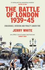 The Battle of London 1939-45