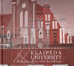 Klaipėda University: A History of Its Old Buildings