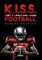 K.I.S.S. Football