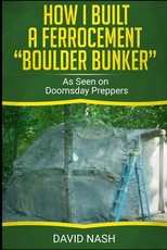 How I Built a Ferrocement Boulder Bunker