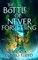 The Bottle of Never Forgetting