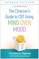 The Clinician's Guide to CBT Using Mind Over Mood, Second Edition
