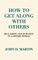 How To Get Along With Others