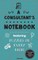 A Consultant's Notebook